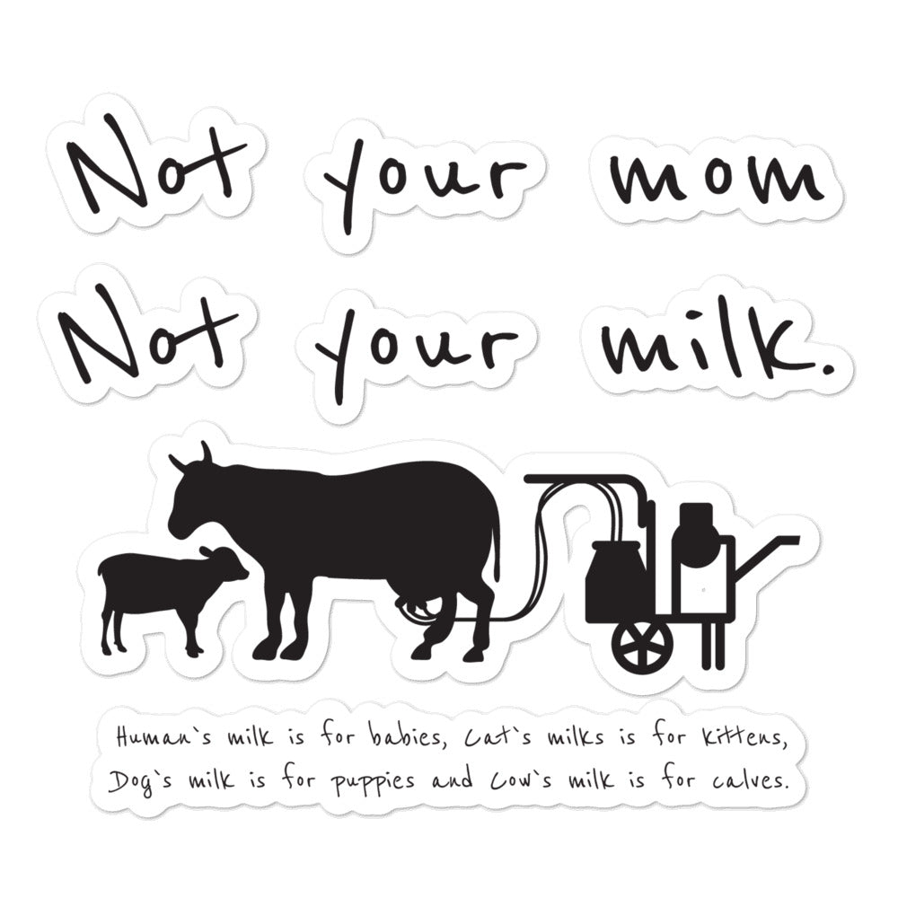 Not your mom not your milk מדבקה